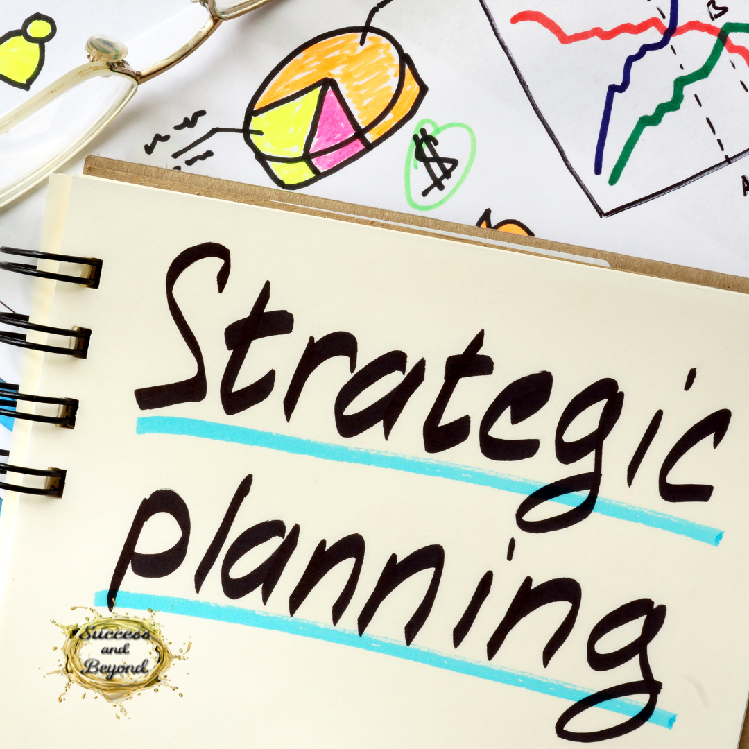 The Importance of Strategic Planning and Strategic Intent for Organizational Success
