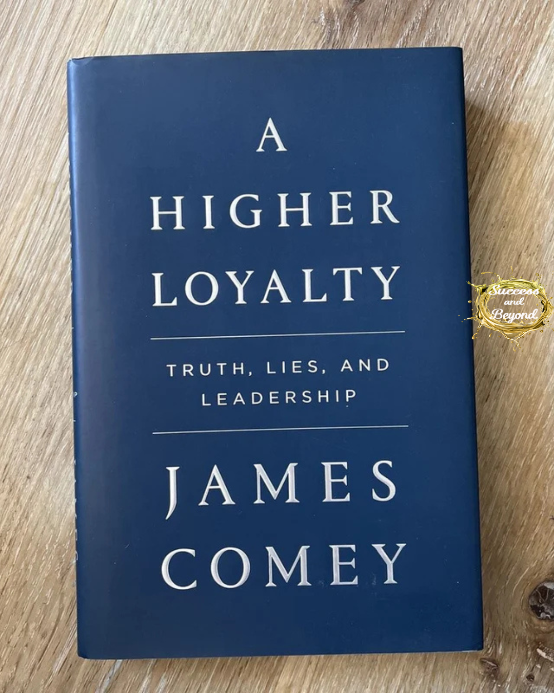 A Higher Loyalty Book Summary: Leadership Lessons from James Comey